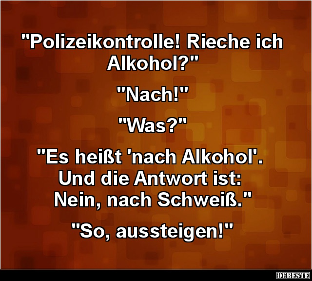 Polizeikontrolle! Rieche ich Alkohol? - Lustige Bilder | DEBESTE.de
