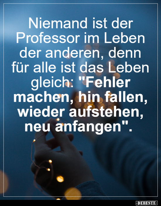 Niemand ist der Professor im Leben der anderen, denn für.. - Lustige Bilder | DEBESTE.de