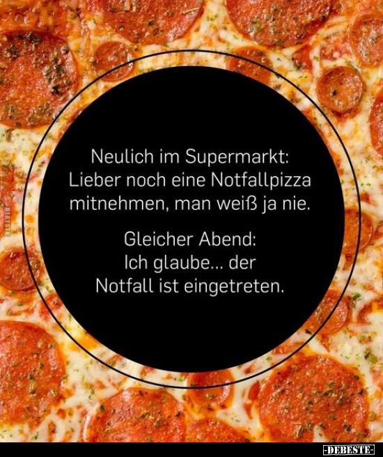 Neulich im Supermarkt: Lieber noch eine Notfallpizza.. - Lustige Bilder | DEBESTE.de