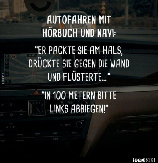 Autofahren mit Hörbuch und Navi:.. - Lustige Bilder | DEBESTE.de