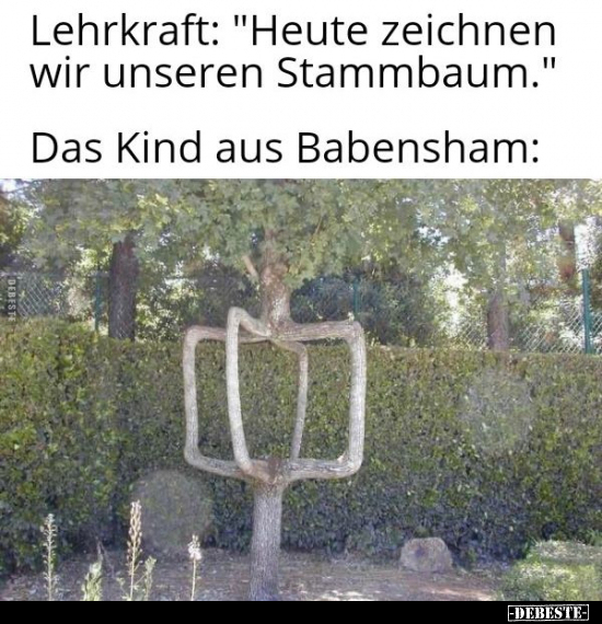Lehrkraft: "Heute zeichnen wir unseren Stammbaum.".. - Lustige Bilder | DEBESTE.de
