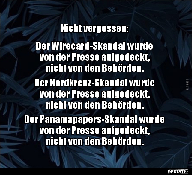 Nicht vergessen:  Der Wirecard-Skandal wurde von der.. - Lustige Bilder | DEBESTE.de