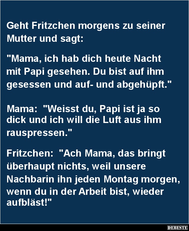 Geht Fritzchen morgens zu seiner Mutter.. - Lustige Bilder | DEBESTE.de