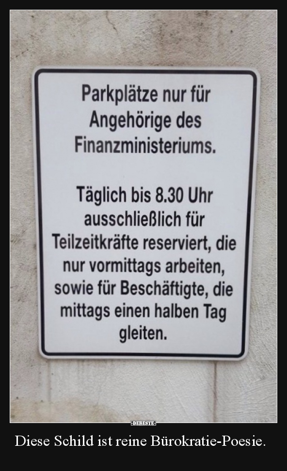 Diese Schild ist reine Bürokratie-Poesie... - Lustige Bilder | DEBESTE.de
