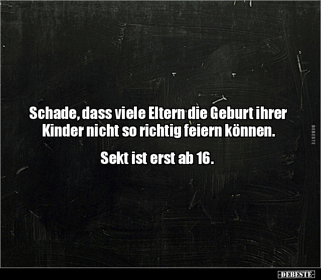 Schade, dass viele Eltern die Geburt ihrer Kinder nicht so.. - Lustige Bilder | DEBESTE.de