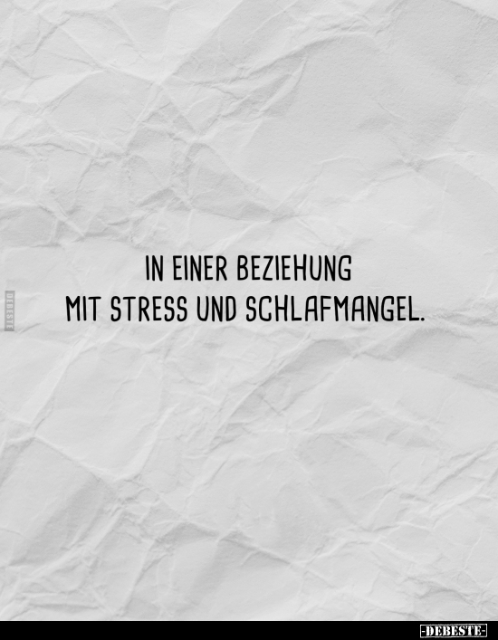 In einer Beziehung mit Stress und Schlafmangel.. - Lustige Bilder | DEBESTE.de