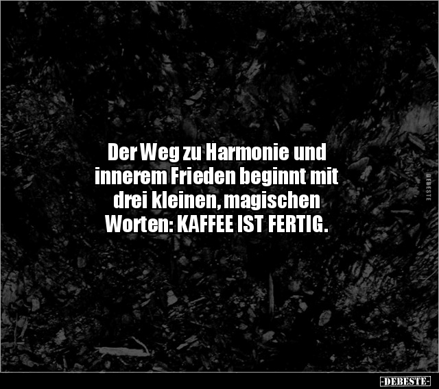Der Weg zu Harmonie und innerem Frieden beginnt mit drei.. - Lustige Bilder | DEBESTE.de