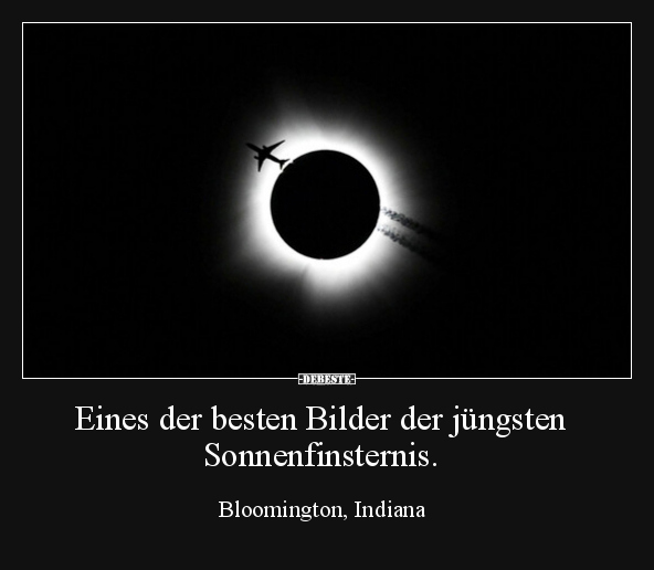 Eines der besten Bilder der jüngsten Sonnenfinsternis... - Lustige Bilder | DEBESTE.de
