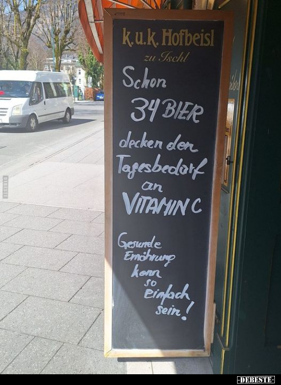 Schon 34 BIER decken den Tagesbedarf an VITAMIN C.. - Lustige Bilder | DEBESTE.de