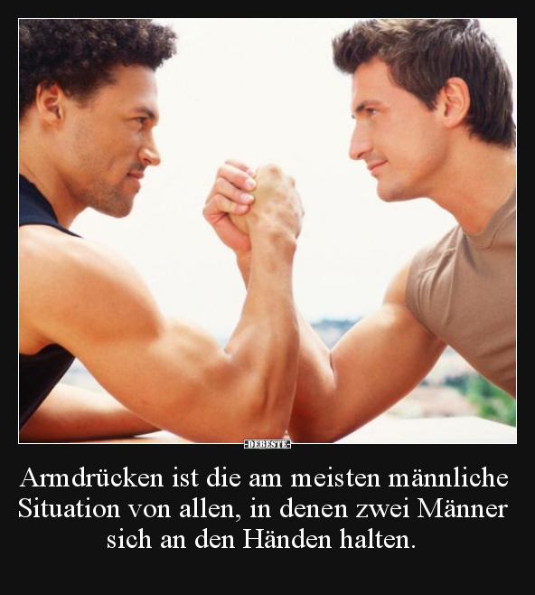 Armdrücken ist die am meisten männliche Situation von.. - Lustige Bilder | DEBESTE.de