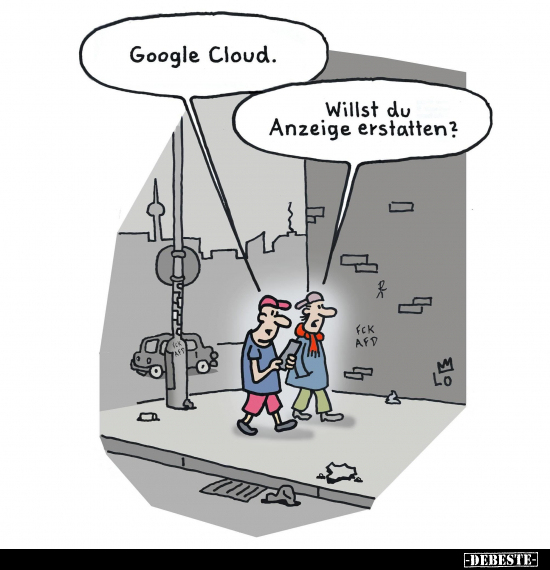 Google Cloud.. - Lustige Bilder | DEBESTE.de