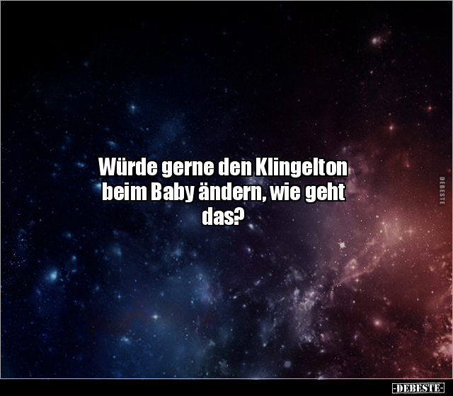 Würde gerne den Klingelton beim Baby ändern, wie geht.. - Lustige Bilder | DEBESTE.de