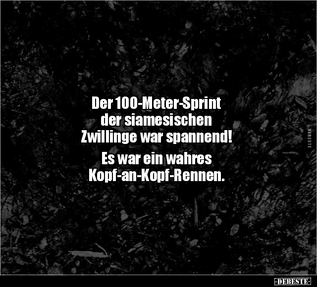 Der 100-Meter-Sprint der siamesischen Zwillinge.. - Lustige Bilder | DEBESTE.de