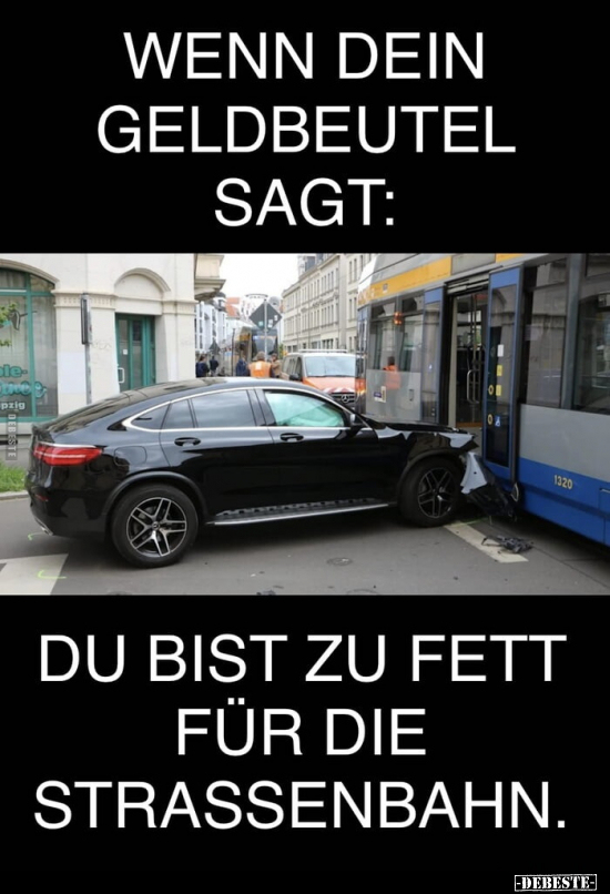 Wenn dein Geldbeutel sagt.. - Lustige Bilder | DEBESTE.de