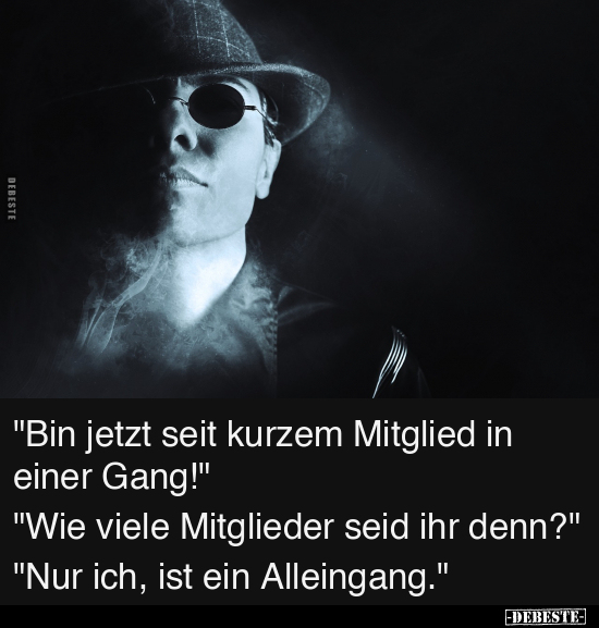 "Bin jetzt seit kurzem Mitglied in einer Gang!".. - Lustige Bilder | DEBESTE.de