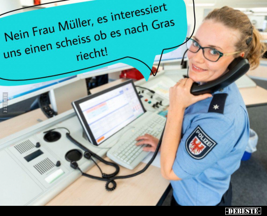 Nein Frau Müller, es interessiert uns einen schei*ss ob es.. - Lustige Bilder | DEBESTE.de
