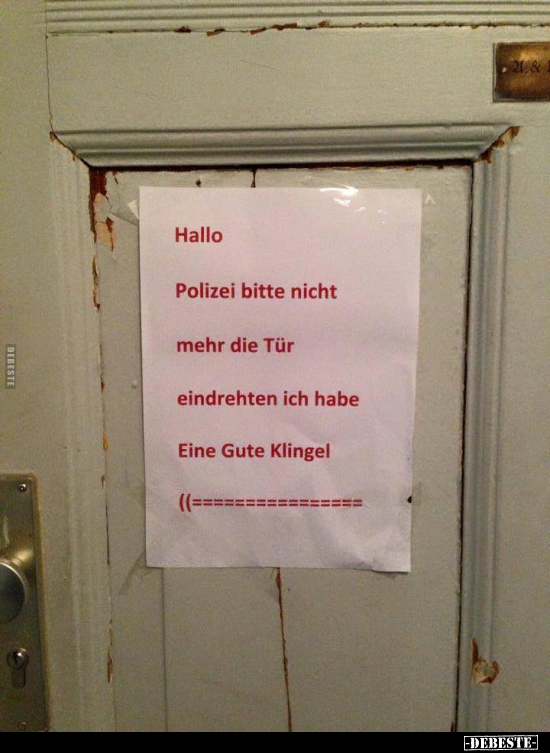 Hallo, Polizei bitte nicht mehr die Tür eindrehten.. - Lustige Bilder | DEBESTE.de