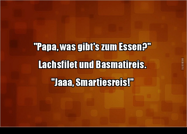 Papa, was gibt's zum Essen? - Lustige Bilder | DEBESTE.de