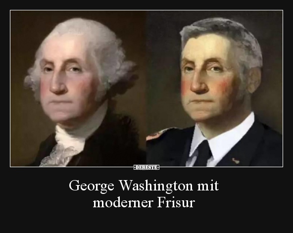 George Washington mit moderner Frisur.. - Lustige Bilder | DEBESTE.de