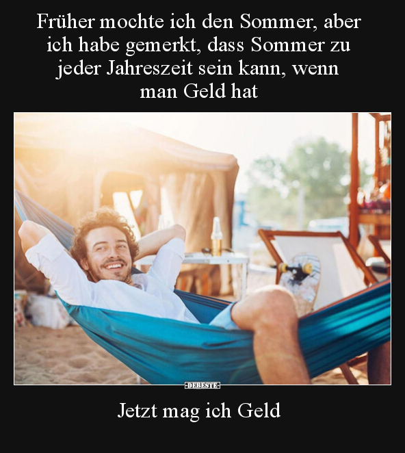 Früher mochte ich den Sommer, aber ich habe gemerkt, dass.. - Lustige Bilder | DEBESTE.de