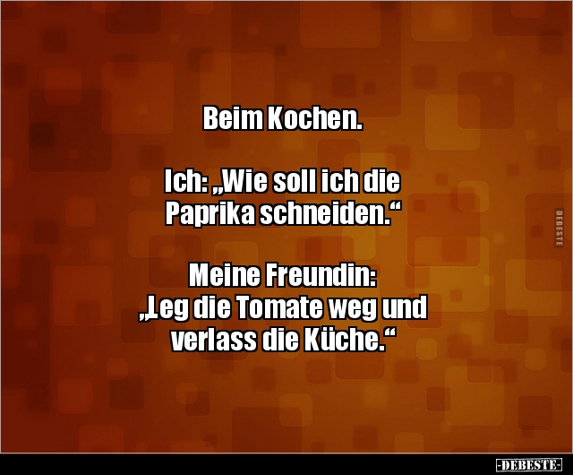 Beim Kochen. Ich: „Wie soll ich die Paprika.." - Lustige Bilder | DEBESTE.de