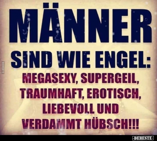 Männer sind wie Engel: Megasexy, supergeil, traumhaft.. - Lustige Bilder | DEBESTE.de