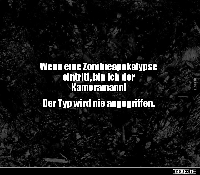 Wenn eine Zombieapokalypse eintritt, bin ich der.. - Lustige Bilder | DEBESTE.de