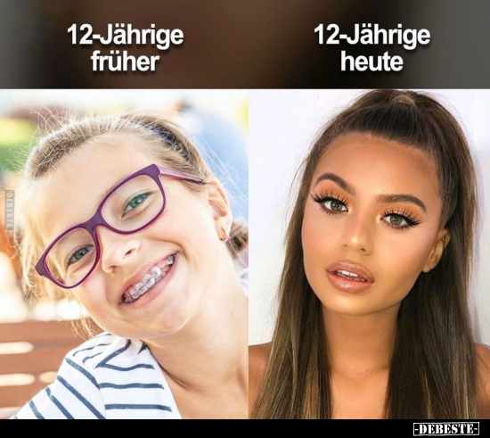 12-Jährige früher - 12-Jährige heute.. - Lustige Bilder | DEBESTE.de