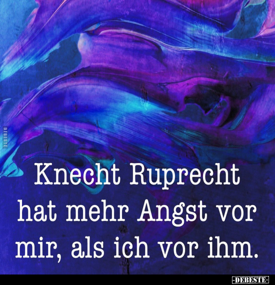 Knecht Ruprecht hat mehr Angst vor mir.. - Lustige Bilder | DEBESTE.de