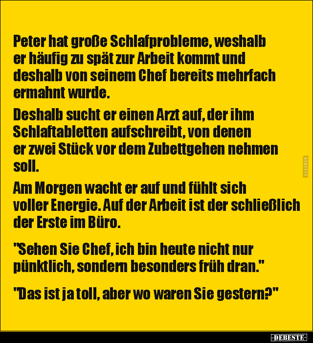 Peter hat große Schlafprobleme, weshalb er häufig zu spät.. - Lustige Bilder | DEBESTE.de