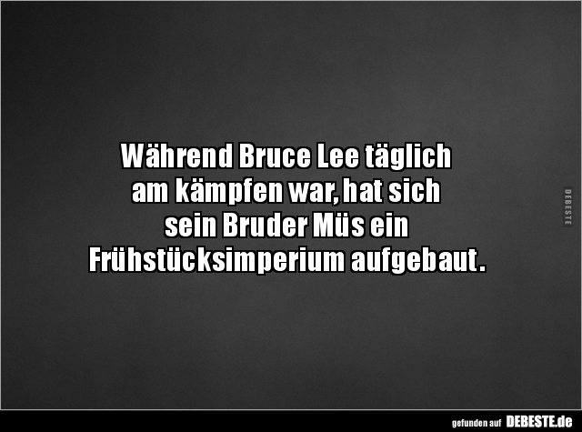 Während Bruce Lee täglich am kämpfen war, hat sich sein.. - Lustige Bilder | DEBESTE.de
