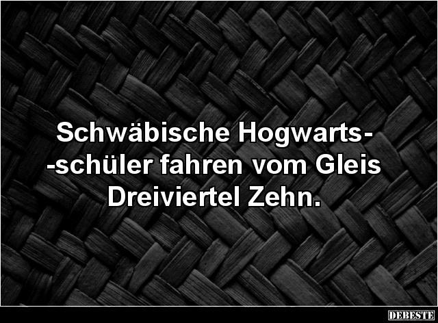 Schwäbische Hogwartsschüler fahren vom Gleis Dreiviertel Zehn. - Lustige Bilder | DEBESTE.de