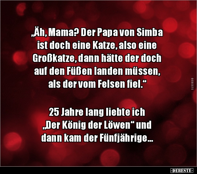 „Äh, Mama? Der Papa von Simba ist doch eine Katze, also.. - Lustige Bilder | DEBESTE.de