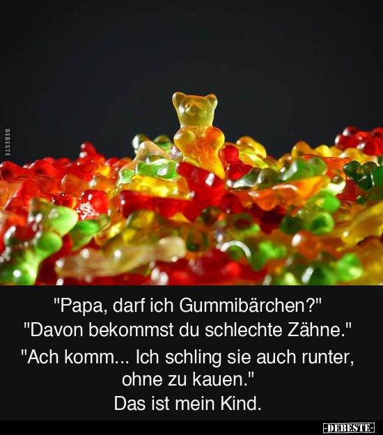 "Papa, darf ich Gummibärchen?".. - Lustige Bilder | DEBESTE.de