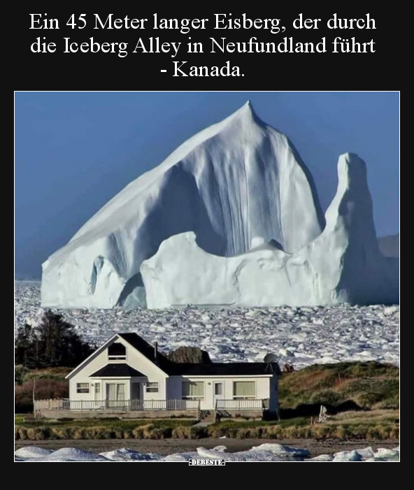 Ein 45 Meter langer Eisberg, der durch die Iceberg Alley in.. - Lustige Bilder | DEBESTE.de