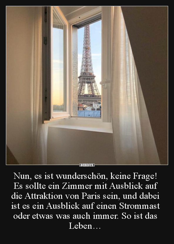 Nun, es ist wunderschön, keine Frage! Es sollte ein Zimmer.. - Lustige Bilder | DEBESTE.de