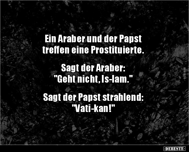 Ein Araber und der Papst treffen eine.. - Lustige Bilder | DEBESTE.de