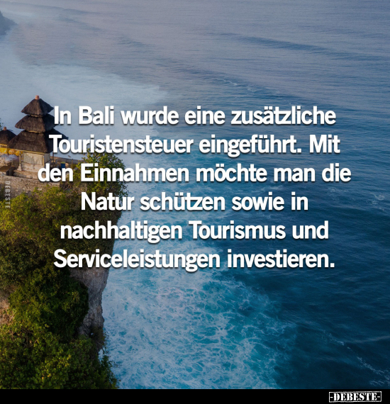 In Bali wurde eine zusätzliche Touristensteuer eingeführt... - Lustige Bilder | DEBESTE.de