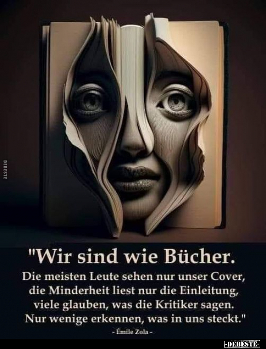 "Wir sind wie Bücher. Die meisten Leute sehen nur unser.." - Lustige Bilder | DEBESTE.de