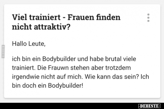 Viel trainiert - Frauen finden nicht attraktiv?.. - Lustige Bilder | DEBESTE.de