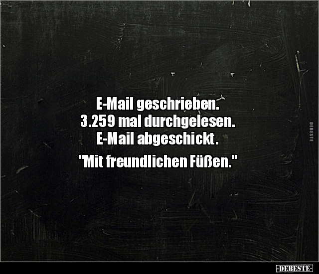 E-Mail geschrieben. 3.259 mal durchgelesen.. - Lustige Bilder | DEBESTE.de