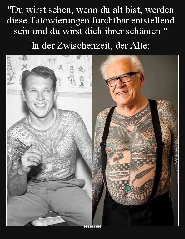 "Du wirst sehen, wenn du alt bist, werden diese.." - Lustige Bilder | DEBESTE.de