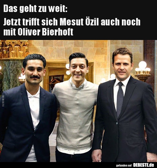 Das geht zu weit: Jetzt trifft sich Mesut Özil auch noch.. - Lustige Bilder | DEBESTE.de