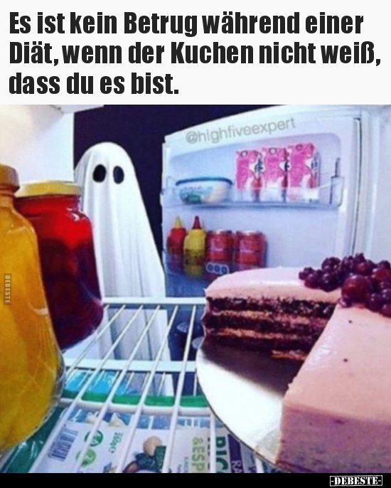 Es ist kein Betrug während einer Diät, wenn der Kuchen.. - Lustige Bilder | DEBESTE.de