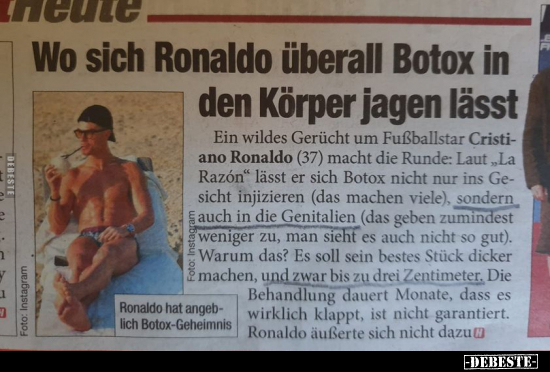 Wo sich Ronaldo überall Botox in den Körper jagen lässt.. - Lustige Bilder | DEBESTE.de