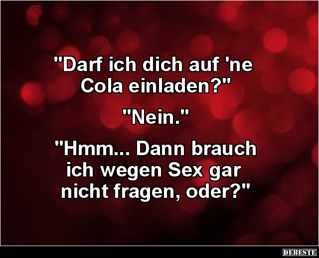 Darf ich dich auf 'ne Cola einladen? - Lustige Bilder | DEBESTE.de