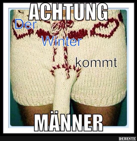Achtung Männer - der Winter kommt - Lustige Bilder | DEBESTE.de