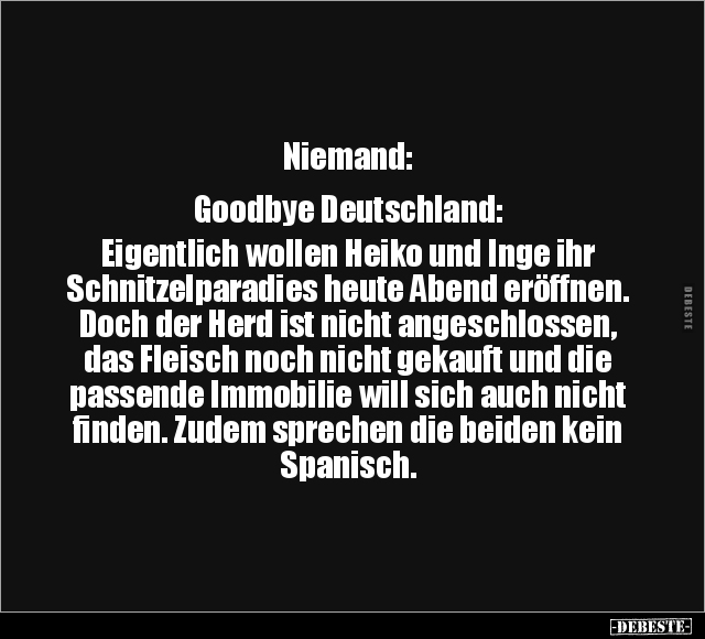 Niemand: Goodbye Deutschland: Eigentlich wollen Heiko.. - Lustige Bilder | DEBESTE.de
