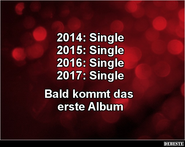 2014: Single.. 2015: Single.. - Lustige Bilder | DEBESTE.de