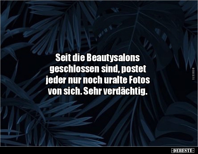 Seit die Beautysalons geschlossen sind, postet.. - Lustige Bilder | DEBESTE.de